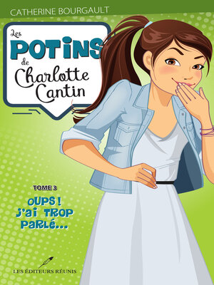cover image of Les potins de Charlotte Cantin T.3